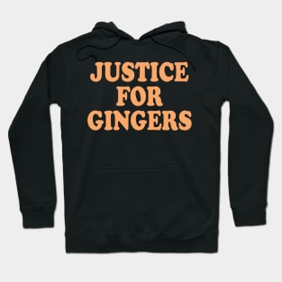 justice for gingers Hoodie